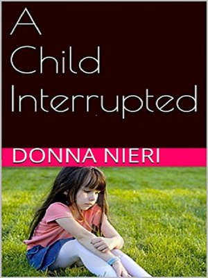 cover image of A Child Interrupted
